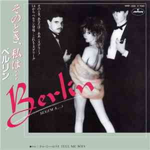 Berlin - Sex (I'm A...) = そのとき、私は…