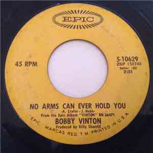Bobby Vinton - No Arms Can Ever Hold You / I've Got That Lovin' Feelin' (Back Again)