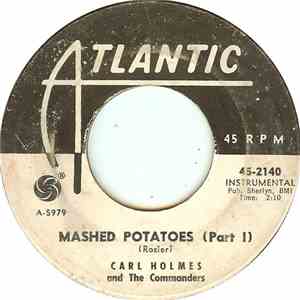 Carl Holmes And The Commanders - Mashed Potatoes