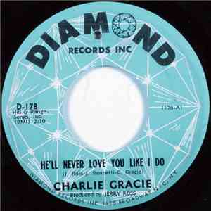 Charlie Gracie - He'll Never Love You Like I Do