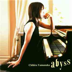 Chihiro Yamanaka - Abyss