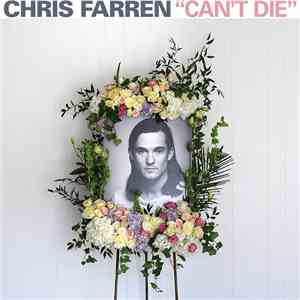 Chris Farren  - Can't Die