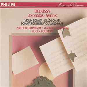 Claude Debussy - Arthur Grumiaux, Maurice Gendron, Roger Bourdin - 3 Sonatas, Syrinx