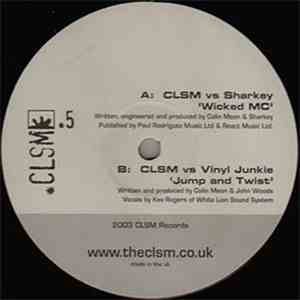 CLSM vs Sharkey / CLSM vs Vinyl Junkie - Wicked MC / Jump And Twist