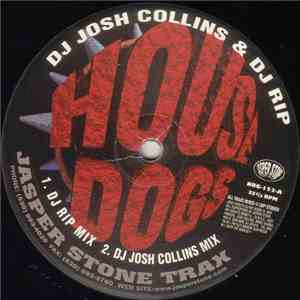 DJ Josh Collins & DJ Rip - House Dogs