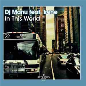 DJ Manu Feat. Irene  - In This World