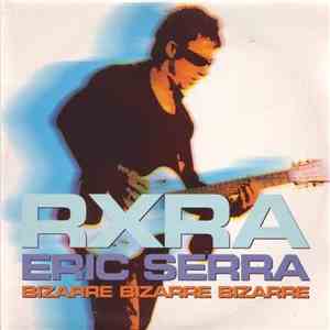 Eric Serra - RXRA - Bizarre Bizarre Bizarre