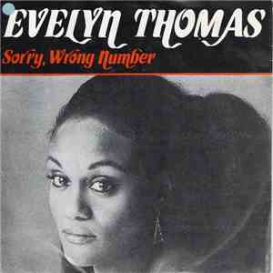 Evelyn Thomas - Sorry, Wrong Number