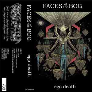 Faces of the Bog - Ego Death