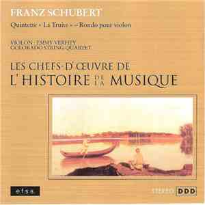 Franz Schubert - Emmy Verhey, Colorado String Quartet - Quintette "La Truite" - Rondo Pour Violon