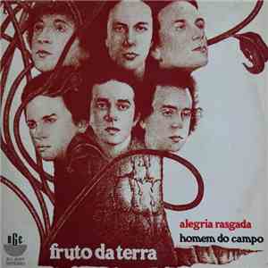 Fruto Da Terra - Alegria Rasgada / Homem Do Campo