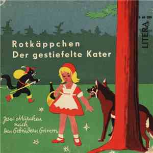Gebrüder Grimm - Der Gestiefelte Kater / Rotkäppchen