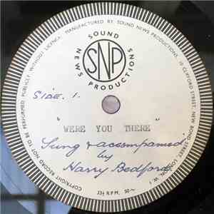 Harry Bedford  - Were You There