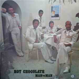 Hot Chocolate - Man To Man