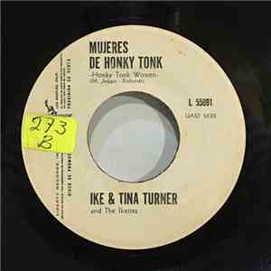 Ike & Tina Turner & The Ikettes - Mujeres de Honky Tonk / Todos Juntos (Honky Tonk Women / Come Together)