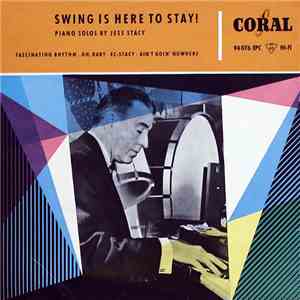 Jess Stacy - Swing Is Here To Stay!