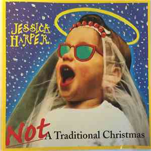 Jessica Harper - Not A Traditional Christmas