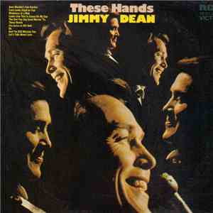 Jimmy Dean - These Hands