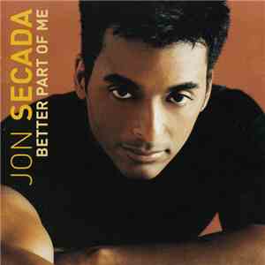Jon Secada - Better Part Of Me