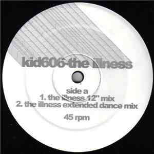 Kid606 - The Illness