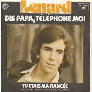 Lenard  - Dis Papa, Téléphone Moi