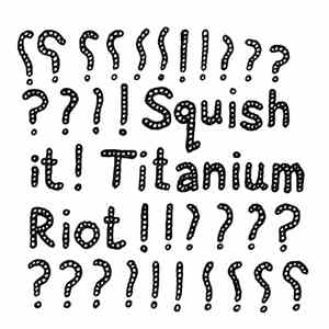 Lina Allemano's Titanium Riot - Squish It!