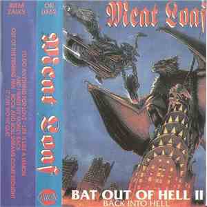 Meat Loaf - Bat Out Of Hell II: Back Into Hell...