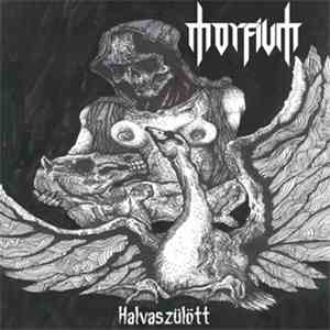 Morfium  - Halvaszülött
