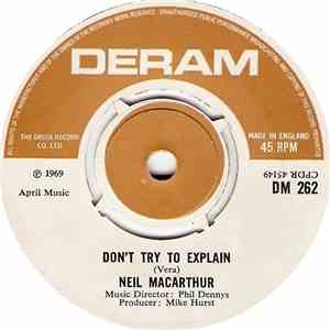 Neil MacArthur - Don't Try To Explain / Without Her
