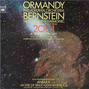 Ormandy, Philadelphia Orchestra - Bernstein, New York Philharmonic — With The Gregg Smith Singers, Morton Subotnik / Blohmdahl — Swedish Radio - Executam Seleções De 2001 Uma Odisséia No Espaço / Música Da Ópera Aniara De Blomdahl / Um Voo No Cosmos No An