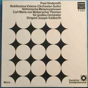 Paul Hindemith - Joseph Keilberth - Nobilissima Visione (Orchester-Suite) / Sinfonische Metamorphosen - Carl Maris Von Weberscher Themen Für Großes Orchester