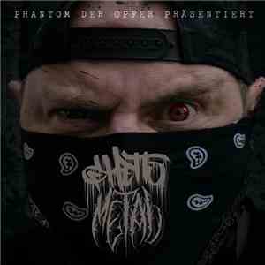 Phantom Der Opfer - Ghetto Metal