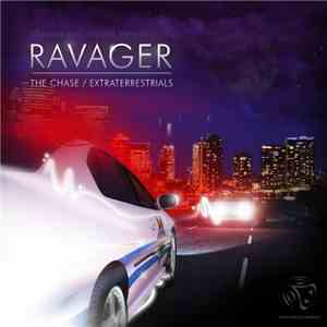 Ravager - The Chase / Extraterrestrials