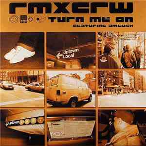 Rmxcrw Featuring Ambush  - Turn Me On
