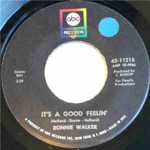 Ronnie Walker - It's A Good Feelin' / Precious