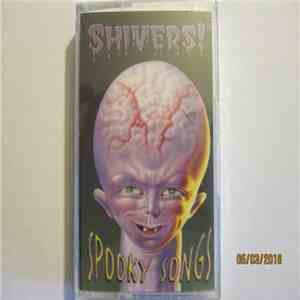 Shivers! - Spooky Songs