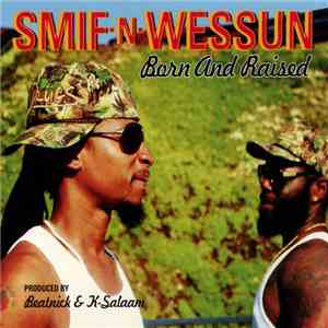 Smif-N-Wessun - Born And Raised