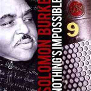 Solomon Burke - Nothing's Impossible
