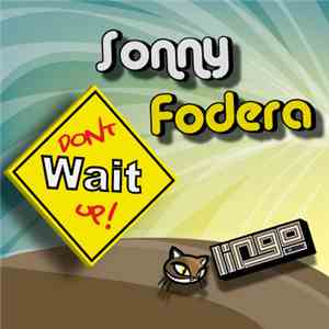 Sonny Fodera - Don't Wait Up