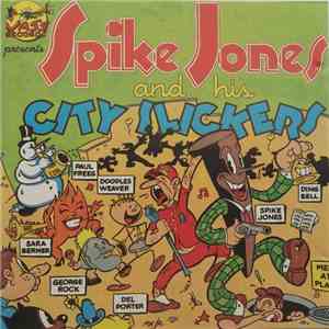 Spike Jones And His City Slickers - Spike Jones And His City Slickers