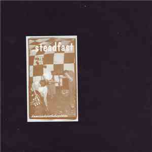 Steadfast - Homeiswheretheheartdies