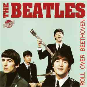 The Beatles - Roll Over Beethoven