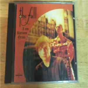 The Fall - I Am Kurious Oranj