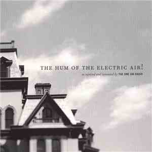 The One AM Radio - The Hum Of The Electric Air!