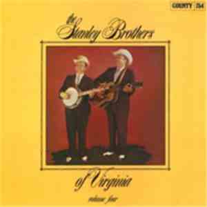 The Stanley Brothers Of Virginia - The Stanley Brothers Of Virginia - Volume Four