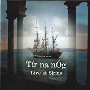 Tír na nÓg - Live At Sirius