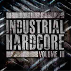 Various - Industrial Hardcore 3