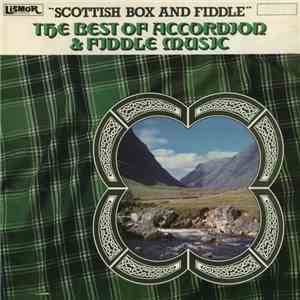 Various - "Scottish Box And Fiddle" The Best Of Scottish Accordion & Fiddle Music