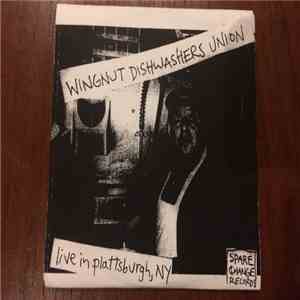 Wingnut Dishwashers Union - Live in Plattsburgh NY