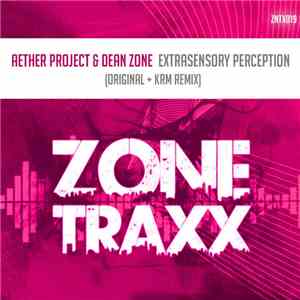 Aether Project & Dean Zone - Extrasensory Perception